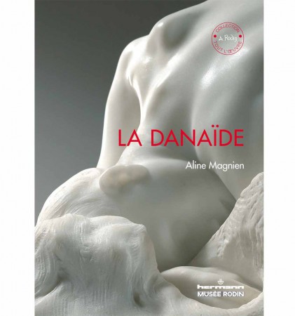 La Danaïde, livre des éditions du musée Auguste Rodin.